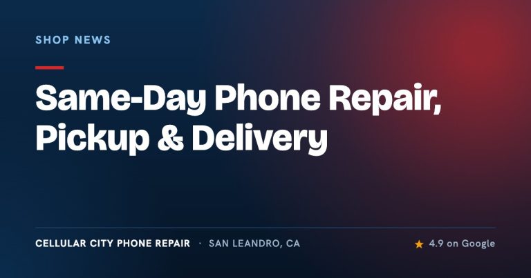 Cellular City Phone Repair Now Offers Same Day Phone Repair Pickup & Delivery Service