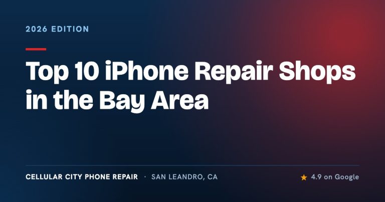 Top 10 iPhone Repair Shops in the Bay Area (2026 Edition)